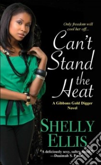 Can't Stand the Heat libro in lingua di Ellis Shelly