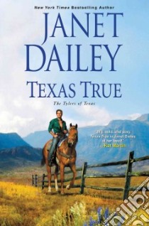 Texas True libro in lingua di Dailey Janet
