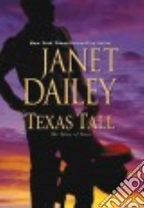 Texas Tall libro in lingua di Dailey Janet