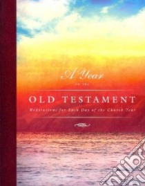 A Year in the Old Testament libro in lingua di Pulse Jeffrey