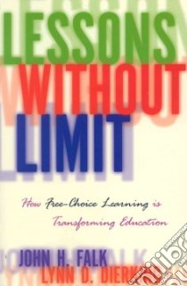 Lessons Without Limit libro in lingua di Falk John H., Dierking Lynn D.