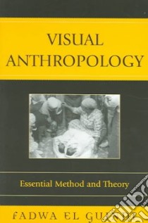 Visual Anthropology libro in lingua di El Guindi Fadwa