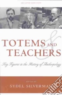 Totems and Teachers libro in lingua di Silverman Sydel (EDT)