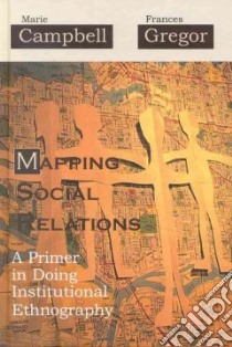 Mapping Social Relations libro in lingua di Campbell Marie, Gregor Frances