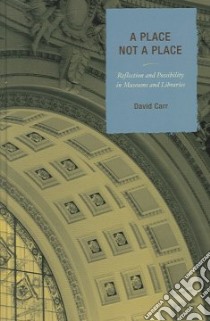 A Place Not a Place libro in lingua di Carr David