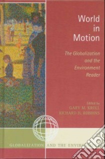 World in Motion libro in lingua di Kroll Gary M. (EDT), Robbins Richard H. (EDT)