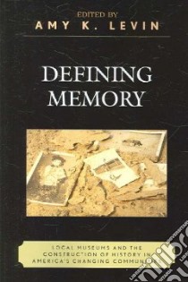 Defining Memory libro in lingua di Levin Amy K. (EDT), Mason Thomas A. (EDT)