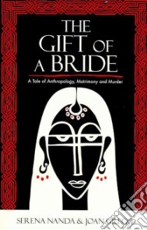 The Gift of a Bride libro in lingua di Nanda Serena, Gregg Joan