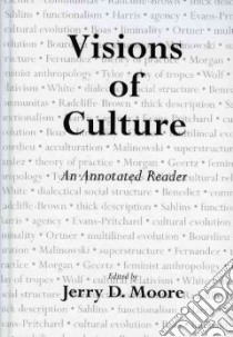 Visions of Culture libro in lingua di Moore Jerry