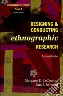 Designing & Conducting Ethnographic Research libro in lingua di Lecompte Margaret D., Schensul Jean J.