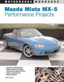 Mazda Miata Mx-5 libro in lingua di Tanner Keith