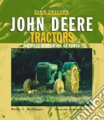 John Deere Tractors libro in lingua di Bollinger Holly L., Leffingwell Randy (PHT)