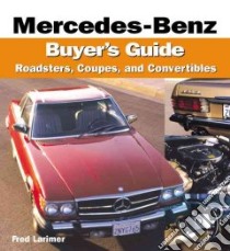 Mercedes-Benz Buyer's Guide libro in lingua di Larimer Fred
