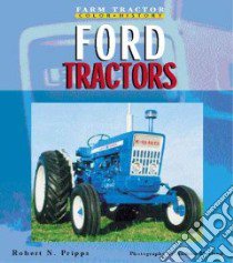 Ford Tractors libro in lingua di Pripps Robert N., Morland Andrew
