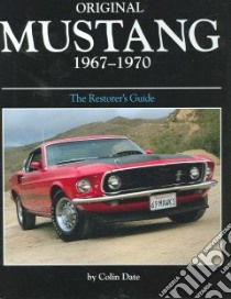 Original Mustang 1967-1970 libro in lingua di Date Colin