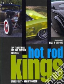 Hot Rod Kings libro in lingua di Perry David, Thomson Kevin, Gibbons Billy F. (FRW)