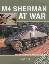 M4 Sherman at War libro in lingua di Green Michael, Brown James D.