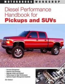 Diesel Performance Handbook for Pickups and SUVs libro in lingua di Watson Ben
