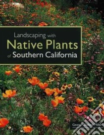 Landscaping With Native Plants of Southern California libro in lingua di Miller George Oxford