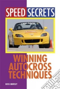 Winning Autocross Techniques libro in lingua di Bentley Ross