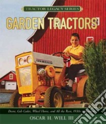 Garden Tractors libro in lingua di Will Oscar H.