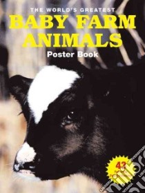 The World's Greatest Baby Farm Animals Poster Book libro in lingua di Johnson Daniel