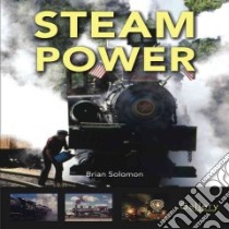 Steam Power libro in lingua di Solomon Brian
