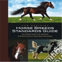 The Official Horse Breeds Standards Book libro in lingua di Lynghaug Fran (EDT)