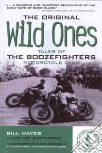 The Original Wild Ones libro in lingua di Hayes Bill, Quattlebaum Jim, Nichols Dave (FRW)