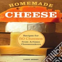 Homemade Cheese libro in lingua di Hurst Janet