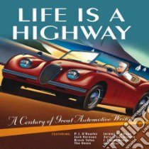 Life Is a Highway libro in lingua di Holmstrom Darwin (EDT), Keefe Melinda (EDT)