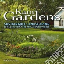 Rain Gardens libro in lingua di Steiner Lynn M., Domm Robert W.