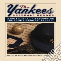 The Yankees Baseball Reader libro in lingua di Brunner Adam (EDT), Leventhal Josh (EDT)