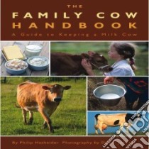 The Family Cow Handbook libro in lingua di Hasheider Philip, Johnson Daniel (PHT)