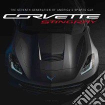 Corvette Stingray libro in lingua di Edsall Larry