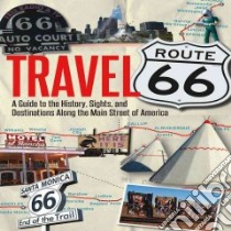 Travel Route 66 libro in lingua di Hinckley Jim