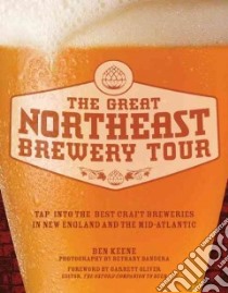 The Great Northeast Brewery Tour libro in lingua di Keene Ben, Bandera Bethany (PHT)