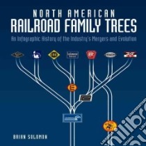 North American Railroad Family Trees libro in lingua di Solomon Brian
