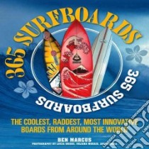 365 Surfboards libro in lingua di Marcus Ben