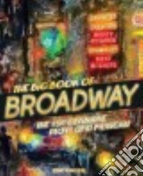 The Book of Broadway libro in lingua di Grode Eric