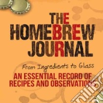 The Homebrew Journal libro in lingua di Keene Ben