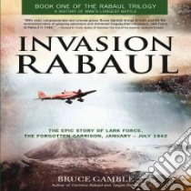 Invasion Rabaul libro in lingua di Gamble Bruce