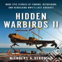 Hidden Warbirds II libro in lingua di Veronico Nicholas A.