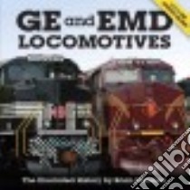 Ge and Emd Locomotives libro in lingua di Solomon Brian