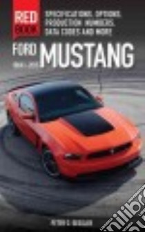 Ford Mustang 1964 1/2-2015 libro in lingua di Sessler Peter C.