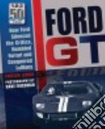 Ford GT libro in lingua di Lerner Preston, Friedman Dave (PHT)