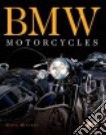 Bmw Motorcycles libro in lingua di Mitchel Doug