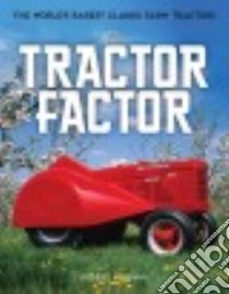 The Tractor Factor libro in lingua di Pripps Robert N., Sanders Ralph W. (PHT), Morland Andrew (PHT)