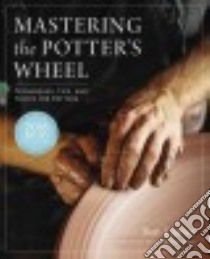 Mastering the Potter's Wheel libro in lingua di Carter Ben