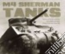 M4 Sherman Tanks libro in lingua di Haskew Michael E.